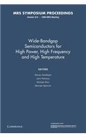 Wide-Bandgap Semiconductors for High Power, High Frequency and High Temperature: Volume 512