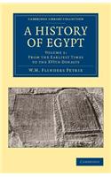 History of Egypt: Volume 1, from the Earliest Times to the Xvith Dynasty