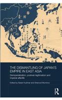 The Dismantling of Japan's Empire in East Asia