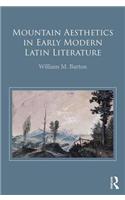 Mountain Aesthetics in Early Modern Latin Literature