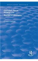 Capitalism, Social Privilege and Managerial Ideologies