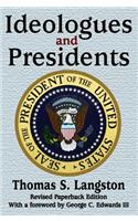 Ideologues and Presidents