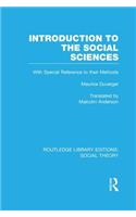 Introduction to the Social Sciences (Rle Social Theory)