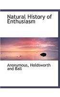 Natural History of Enthusiasm