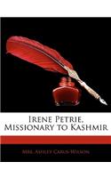 Irene Petrie, Missionary to Kashmir