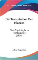 Die Transpiration Der Pflanzen