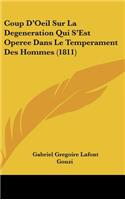 Coup D'Oeil Sur La Degeneration Qui S'Est Operee Dans Le Temperament Des Hommes (1811)