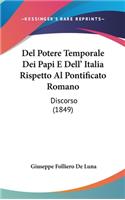 del Potere Temporale Dei Papi E Dell' Italia Rispetto Al Pontificato Romano