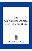Old Gardens of Italy