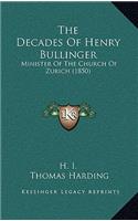 Decades Of Henry Bullinger