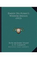 Daddy Do-Funny's Wisdom Jingles (1913)