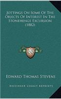 Jottings On Some Of The Objects Of Interest In The Stonehenge Excursion (1882)