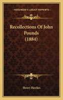 Recollections of John Pounds (1884)
