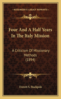 Four And A Half Years In The Italy Mission