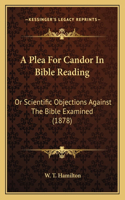 Plea For Candor In Bible Reading