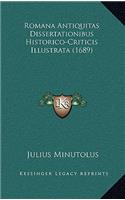 Romana Antiquitas Dissertationibus Historico-Criticis Illustrata (1689)