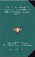 Disputatio Historico-Politica Inauguralis De Flumine Scaldi Clauso (1827)