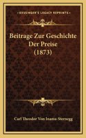 Beitrage Zur Geschichte Der Preise (1873)