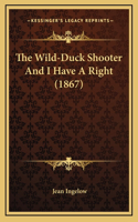 The Wild-Duck Shooter And I Have A Right (1867)