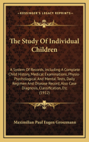 The Study Of Individual Children