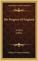 The Progress Of England: A Poem (1866)