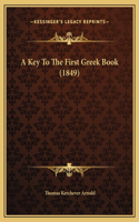 A Key To The First Greek Book (1849)