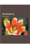 Die Nation (3 )