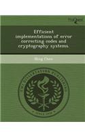 Efficient Implementations of Error Correcting Codes and Cryptography Systems
