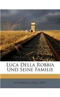 Luca Della Robbia Und Seine Familie