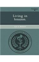 Living in Tension