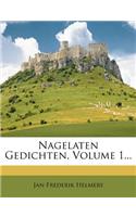 Nagelaten Gedichten, Volume 1...