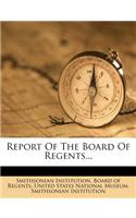 Report Of The Board Of Regents...