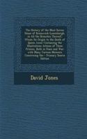 The History of the Most Serene House of Brunswick-Lunenburgh, in All the Branches Thereof, Ffrom Its Origin to the Death of Queen Anne: Containing the Illustrations Actions of Those Princes, Both in Peace and War; With Many Curious Memoirs Concerni