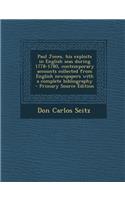 Paul Jones, His Exploits in English Seas During 1778-1780, Contemporary Accounts Collected from English Newspapers with a Complete Bibliography - Prim