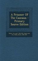 A Prisoner of the Caucasus