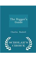 The Rigger's Guide - Scholar's Choice Edition