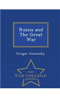 Russia and the Great War - War College Series