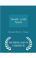 South with Scott - Scholar's Choice Edition