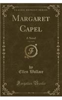 Margaret Capel, Vol. 2 of 3: A Novel (Classic Reprint)