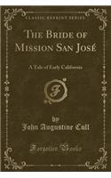 The Bride of Mission San José