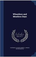 Wheatless and Meatless Days