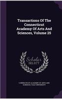 Transactions of the Connecticut Academy of Arts and Sciences, Volume 25