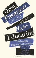 Queer Precarities in and Out of Higher Education