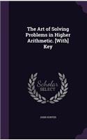 Art of Solving Problems in Higher Arithmetic. [With] Key