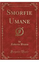 Smorfie Umane, Vol. 1 (Classic Reprint)