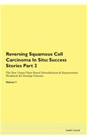 Reversing Squamous Cell Carcinoma in Sit