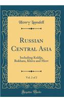 Russian Central Asia, Vol. 2 of 2
