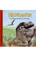 Neovenator and Other Dinosaurs of Europe: (Dinosaur Find)