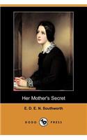 Her Mother's Secret (Dodo Press): (English)