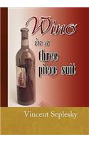 Wino in a Three Piece Suit